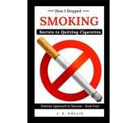 How I Stopped Smoking: Secrets to Quitting Cigarettes