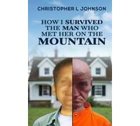 How I Survived the Man Who Met Her on the Mountain