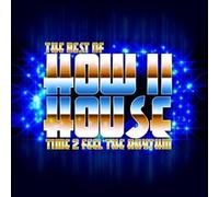 HOW II HOUSE - Best of - Time 2 Feel the Rhythm