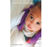 How Infants Know Minds