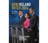 How Ireland Voted 2024 : The New Normal?