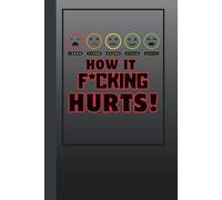 “How It F*cking Hurts - A Fibromyalgia Symptom Tracking Journal”: Track Your Daily Pain, Fatigue, Triggers & More | Chronic Illness Diary for Real Life with Fibro