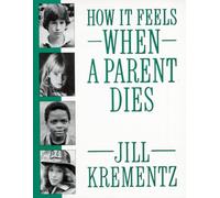 How It Feels When a Parent Dies