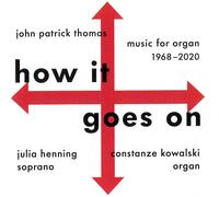 Thomas, John Patrick - How It Goes on