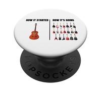 How It Started How It’s Going Funny Guitar Player Guitarist PopSockets Adhesive PopGrip