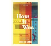 How It Was: the immersive, compelling new novel from the author of The Butcher's Hook