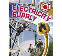 How It Works: Electricity Supply