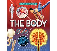 How It Works: The Body