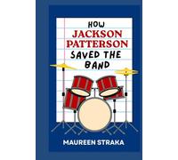 How Jackson Patterson Saved the Band