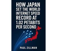 How Japan Set the World Internet Speed Record at 1.02 Petabits per Second