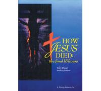 How Jesus Died: The Final 18 Hours [DVD] [Region 1] [US Import] [NTSC]