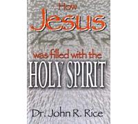 How Jesus Our Pattern Was Filled with the Holy Spirit