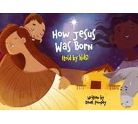 How Jesus Was Born (Told by Kids)