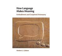 How Language Makes Meaning
