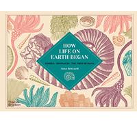 How Life on Earth Began: Fossils · Dinosaurs · The First Humans – Thames & Hudson