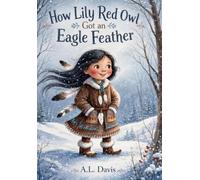 How Lily Red Owl Got An Eagle Feather
