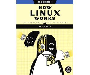 HOW LINUX WORKS 3RD EDITION by Brian Ward Paperback Self Help Business