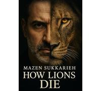 HOW LIONS DIE