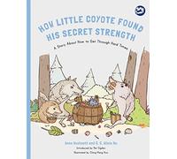 How Little Coyote Found His Secret Strength