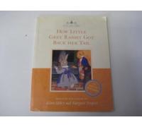 How Little Grey Rabbit Got Back Her Tail (The tales of Little Grey Rabbit)