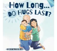 How Long Do Hugs Last?