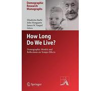 How Long Do We Live?: Demographic Models and Re. Barbi, Bongaarts, Vaupel<|