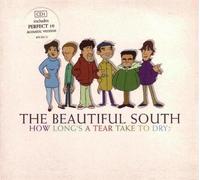 How Long's A Tear Take To Dry by Beautiful South (1999-05-03)