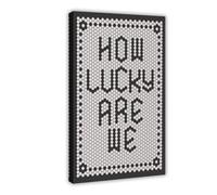 How Lucky Are We Canvas Wall Art Canvas Poster for Dorm Room Decor Gift | Frame-style, Multiple sizes, Multiple frame styles, Wall Art, Decor Picture, Office Decor