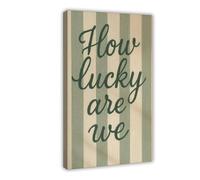 How Lucky Are We Sage Green Stripe Quote Canvas Poster Bedroom Decor Landscape Office Room Decor Gift 16x24inch(40x60cm)