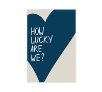 How Lucky Are We Wall Art Navy Blue Heart Art Poster Retro Trendy Aesthetic Dorm Decor Daily Positive Affirming Quote Print for Living Room Bedroom Office Wall Decor Unframe-style 12x18inch(30x45cm)