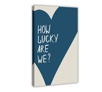 How Lucky Are We Wall Art Navy Blue Heart Art Poster Retro Trendy Aesthetic Dorm Decor Daily Positive Affirming Quote Print for Living Room Bedroom Office Wall Decor Frame-style 16x24inch(40x60cm)
