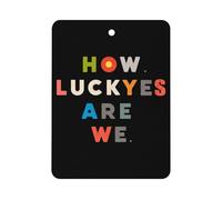 How Luckyes Are We Print Car Air Freshener Decorative Hanging Aromatherapy Tablets for Car Trucks Square