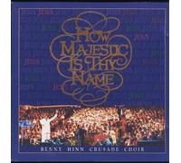 How Majestic Is Thy Name