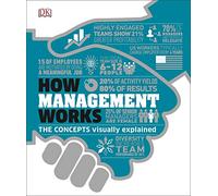 How Management Works: The Concepts Visually Explained (DK How Stuff Works)