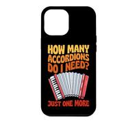 How Many Accordions Do I Need Just One More Case for iPhone 12 Pro Max