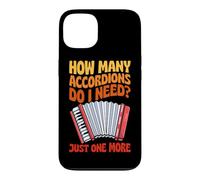 How Many Accordions Do I Need Just One More Case for iPhone 13