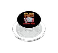 How Many Accordions Do I Need Just One More PopSockets PopGrip for MagSafe