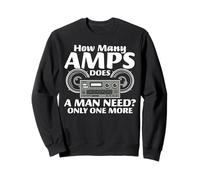 How Many AMPS Does A Man Need? Car Audio System Sweatshirt