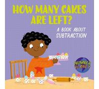 How Many Cakes are Left?: A book about subtraction (Number Planet)