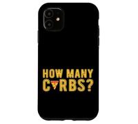 How Many Carbs Diet Weight Monitor Case for iPhone 11