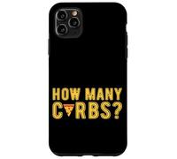 How Many Carbs Diet Weight Monitor Case for iPhone 11 Pro Max