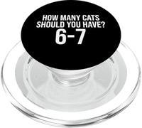 How Many Cats Should You Have 6-7 Funny 67 Meme Cat Lover PopSockets PopGrip for MagSafe