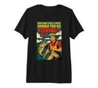 How Many Days A Week Should You Go Fishing 6 7 Premium T-Shirt