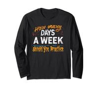 How Many Days A Week Should You Practice 6-7 Six Seven Meme Long Sleeve T-Shirt