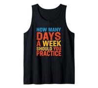 How Many Days A Week Should You Practice 6-7 Six Seven Meme Tank Top