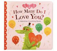 How Many Do I Love You: A Valentine Counting Book