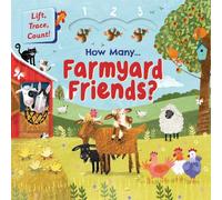 How Many Farmyard Friends?: Lift, Trace, Count!