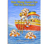 How Many Goats Can You Fit On A Boat?: A Skip-Counting Adventure with Rhyming Fun