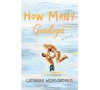 How Many Goodbyes