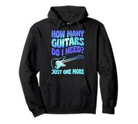 How Many Guitars Do I Need Just One More Pullover Hoodie